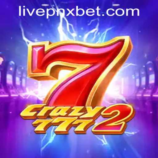 Discover the Thrills of Crazy7772 at PNXBet Live Casino