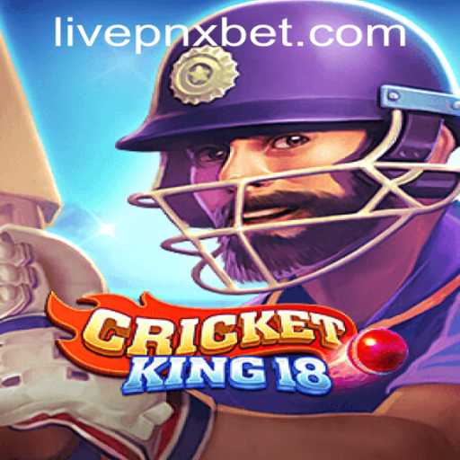 CricketKing18: A Dive into the Exciting World of Virtual Cricket