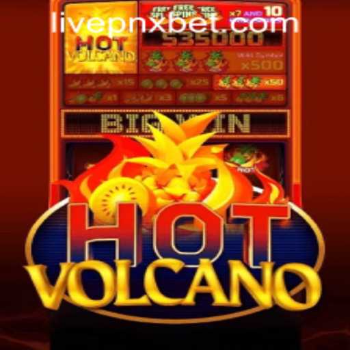 Exploring the Exciting World of HotVolcano at PNXBet Live Casino