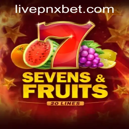 Exploring SevensFruits20: A Dive into the Exciting World of PNXBet Live Casino
