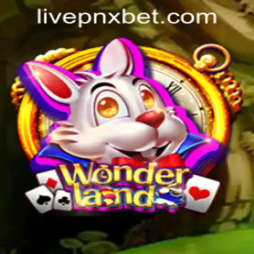 Exploring the Thrilling World of Wonderland at PNXBet Live Casino